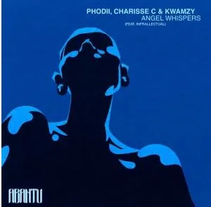 Charisse C, Kwamzy & Phodii – Angel Whispers
