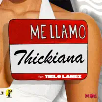 Tielo Lanez, DJ Mac - Thickiana