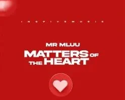 Mluu – Matters Mr Of The Heart EP