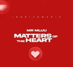Mluu – Matters Mr Of The Heart EP