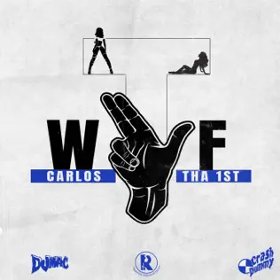 Carlos Tha 1st, Dj Mac - WTF