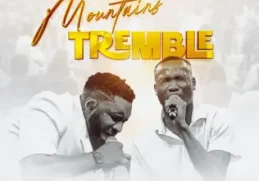 Ebuka Songs - Mountains Tremble