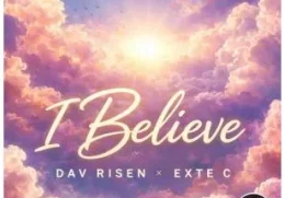 Dav Risen & Exte C – I Believe