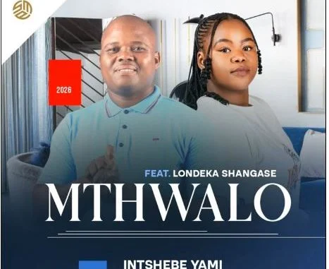 Mthwalo – Intshebe yami
