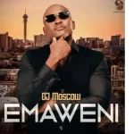DJ MOSCOW – Ezinumbeni