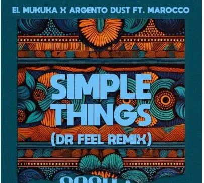 El Mukuka & Argento Dust – Simple Things