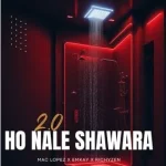 Mac lopez – Ho Nale Shawara 2.0