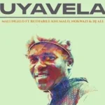 Malungelo – Uyavela