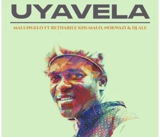 Malungelo – Uyavela