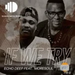 Echo Deep – Singing Glory