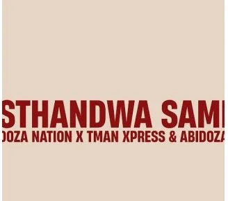 Doza Nation – Sthandwa Sami