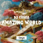 DJ Couza – Amazing World