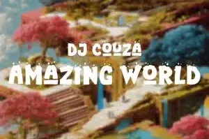 DJ Couza – Amazing World