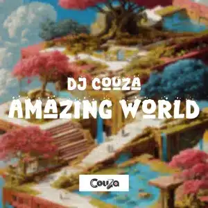 DJ Couza – Amazing World