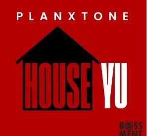 Planxtone – House Yu EP