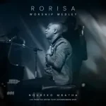 Nqubeko Mbatha - Rorisa Worship Medley