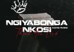 Exotiq Fiive02 – Ngiyabonga Nkosi