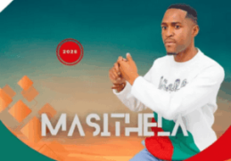 Masithela – Ekudleni Kwezinja