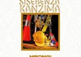 Msongi – Sisebenza Kanzima