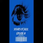 JazzXcape – Sounds Of Jazz Episode 3
