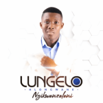 Lungelo Hlongwane – Ngikwenzeleni