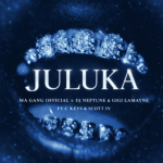 Ma Gang Official – Juluka ft DJ Neptune, Gigi Lamayne, C Keys & Scott IV