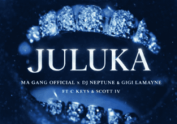 Ma Gang Official – Juluka ft DJ Neptune, Gigi Lamayne, C Keys & Scott IV
