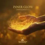 UMngomezulu – Inner Glow
