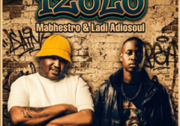 Mabhestro & Ladi Adiosoul – Izolo