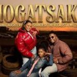 Nkosazana Daughter, Shandesh & Mvzzle – Mogatsaka