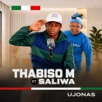 Thabiso M ft Saliwa – uJonas