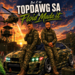 TopDawg SA & Floid Made it – Brii x 98