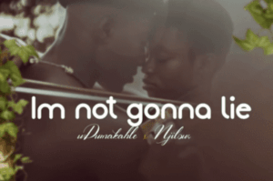 UDumakahle – I’m not gonna lie ft Njilour
