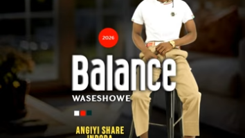 Balance waseshowe - Angiyi Share indoda