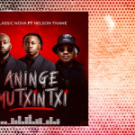 Classic Nova - (Aninge Mutxintxi) feat Nelson Tivane