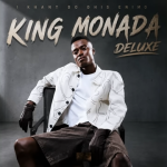 King Monada - I Cant Do This Anymore Album 2026