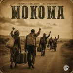 BigBallerCeo & El Nkakaty – Mokoma
