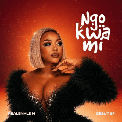 Mbalenhle M – Ngokwami