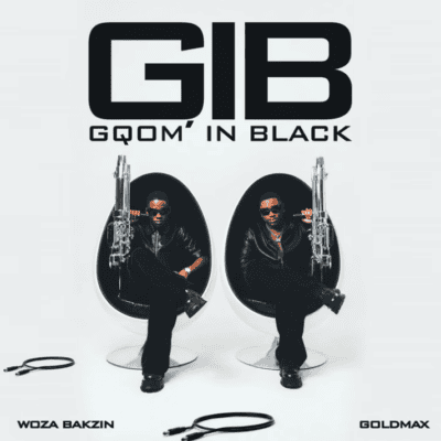 Woza Bakzin & GoldMax du ft DJ Tira