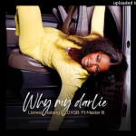Lioness Ratang, DJ KSB - Why My Darlie