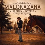 DJ Sicky & Dyverse – Malokazana