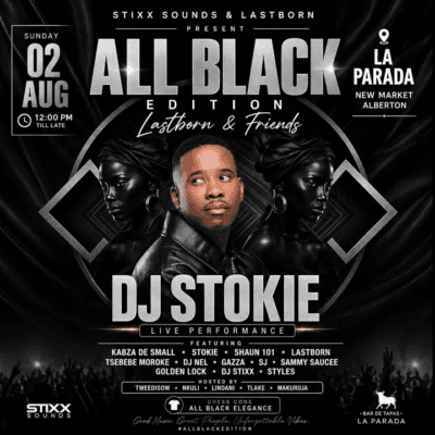 DJ Stokie – Stixx Sounds Live Sessions and LastBorn presents DJ Stokie Live at La Parada New Market, Alberton