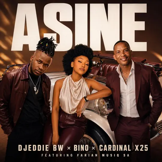 DJeddie BW, Cardinal X25 & Bino – Asine