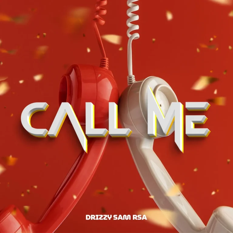 Drizzy Sam (RSA) – Call Me