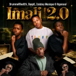 DrummeRTee924, Deep6, ZuluBoy Musique & Hypesoul – Imali 2.0