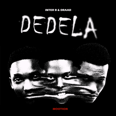 Inter B & Draad & M00tion – Dedela
