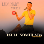 Luminary Mbhele – Izulu Nomhlaba