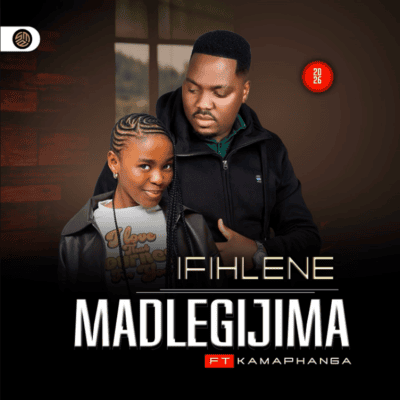 Madlegijima – Ifihlene ft KaMaphanga