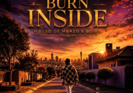 Mbuso De Mbazo & Boips – Burn Inside