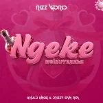 Rizz World, Khulu Knox & Drizzy Sam RSA – Ngeke Ngikuyeke